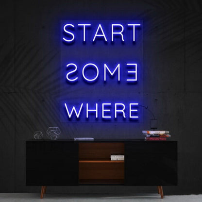 Start Somewhere Led Neon Sign Decor - Shineneon