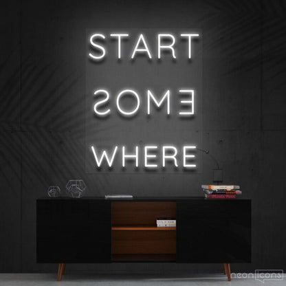 Start Somewhere Led Neon Sign Decor - Shineneon