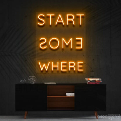 Start Somewhere Led Neon Sign Decor - Shineneon