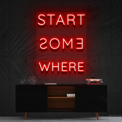 Start Somewhere Led Neon Sign Decor - Shineneon