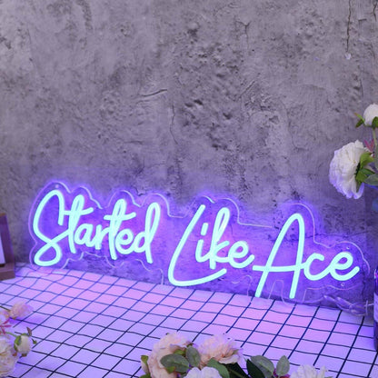 Started Like Ace Blue Led Neon Sign - Shineneon