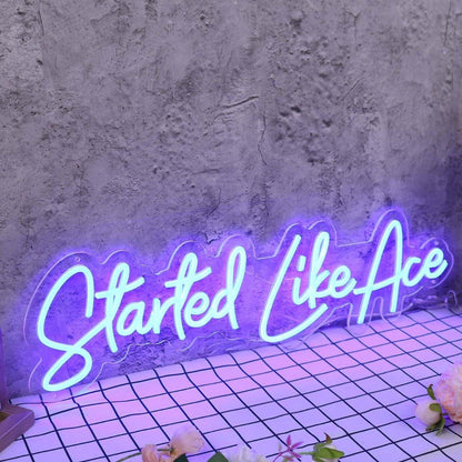 Started Like Ace Blue Led Neon Sign - Shineneon