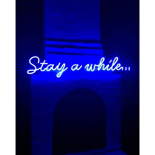 Stay A While Led Sign Business Neon Signs Wall Art