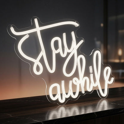 Stay Awhile Decor Light LED Neon Sign - Shineneon