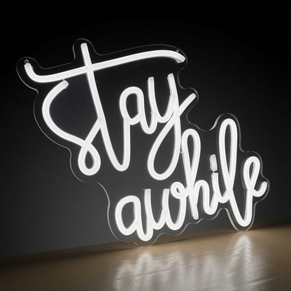 Stay Awhile Decor Light LED Neon Sign - Shineneon