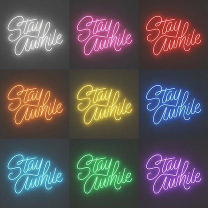 Stay Awhile LED Neon Sign - Shineneon