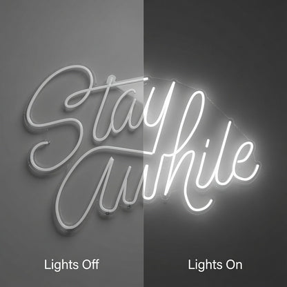 Stay Awhile LED Neon Sign - Shineneon
