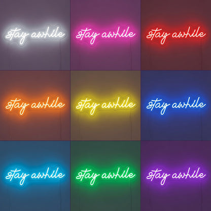 Stay Awhile LED Neon Sign Home Decor - 05 Color Grid