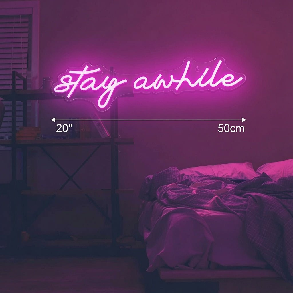 Stay Awhile LED Neon Sign Home Decor - Shineneon