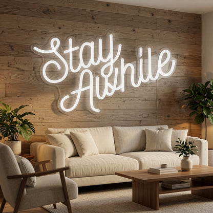 Stay Awhile LED Neon Sign Home Wall Art - 03 Real Lifestyle Scene