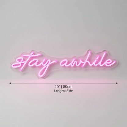 Stay Awhile LED Neon Sign Living Room Decor - Shineneon