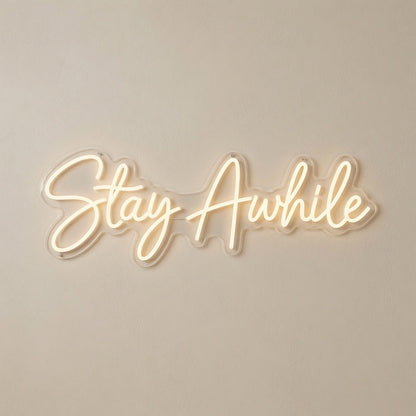 Stay Awhile Mounted LED Neon Sign - Shineneon