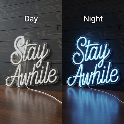 Stay Awhile Script LED Neon Sign - Shineneon