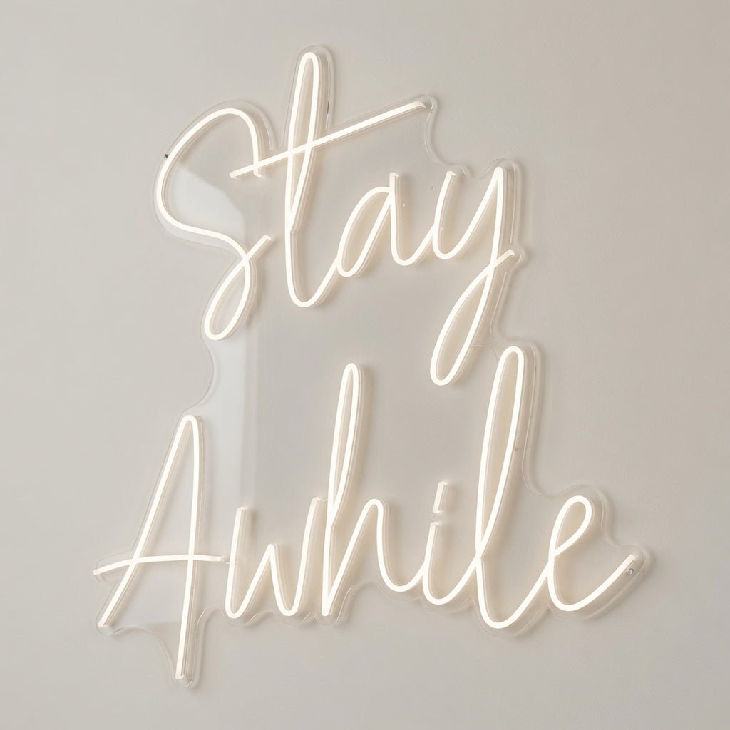 Stay Awhile Wall Decor LED Neon Sign Wall Neon Sign - Shineneon