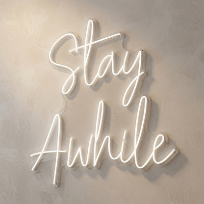 Stay Awhile Wall Decor LED Neon Sign Wall Neon Sign - Shineneon
