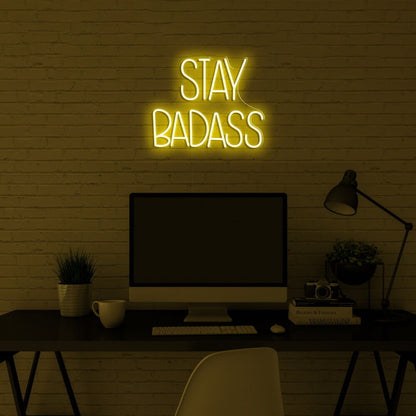 Stay Badass Led Neon Sign | Shineneon