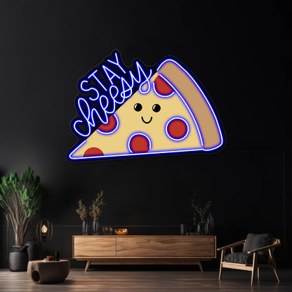 Stay Cheesy Pizza Artwork Led Neon Signs