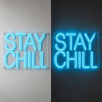 Stay Chill LED Neon Sign - Shineneon