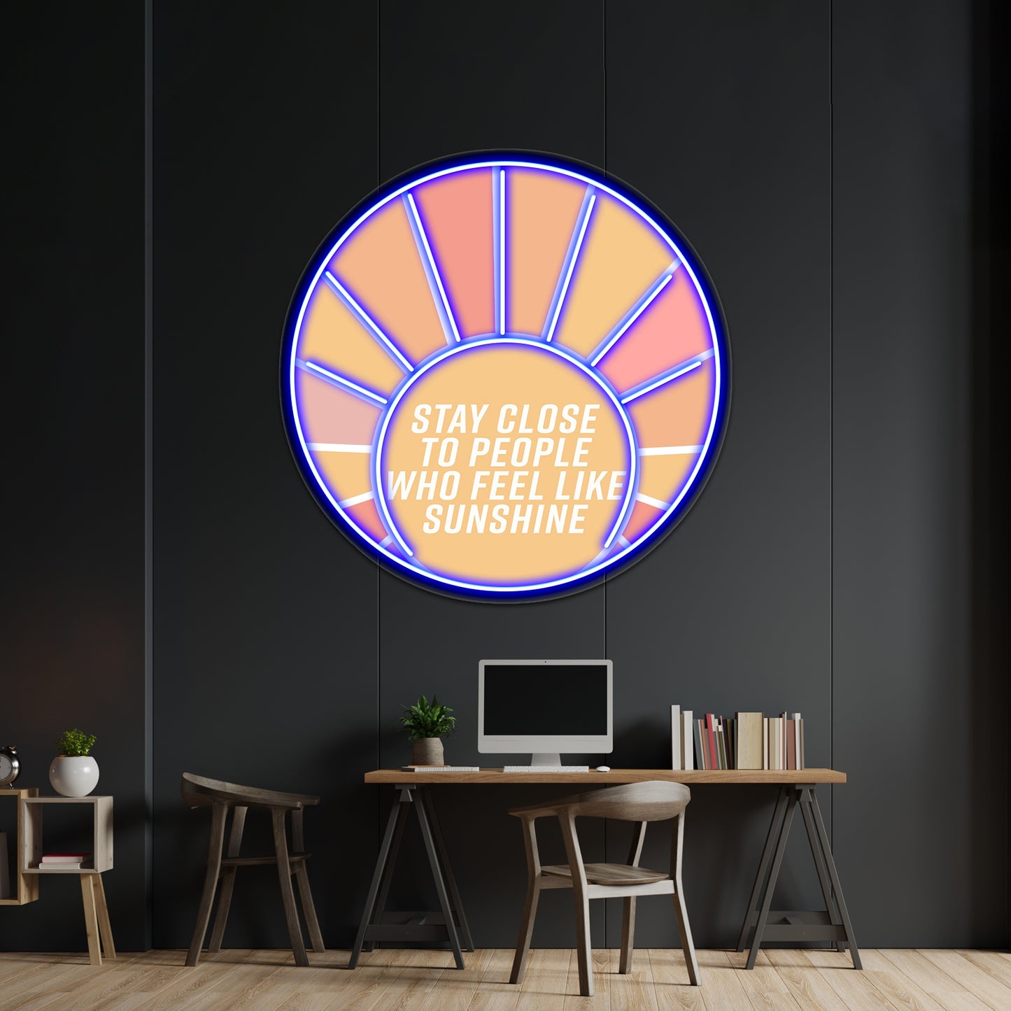 Stay Close To People Who Feel Like Sunshine Neon Signs Artwork For Home Decor