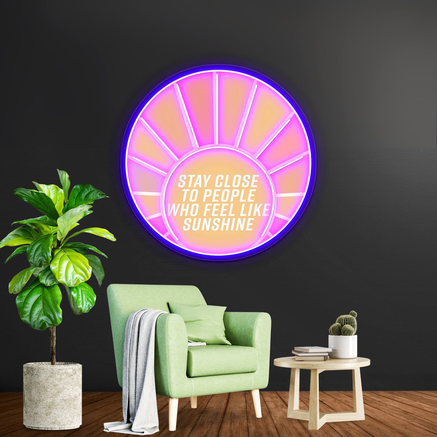 Stay Close To People Who Feel Like Sunshine Neon Signs Artwork For Home Decor