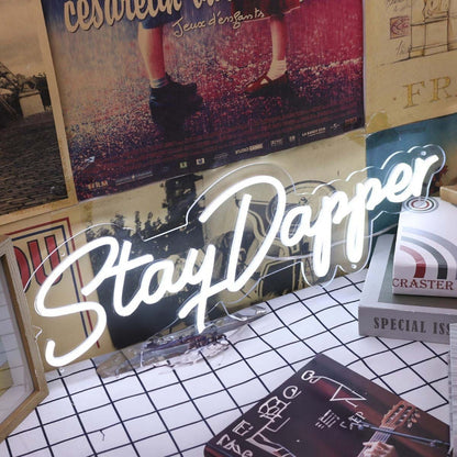 Stay Dapper White Led Neon Sign Finspirational And Stylish Spaces - Shineneon