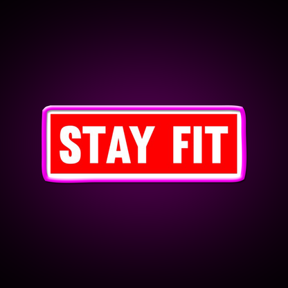Stay Fit Gym Fitness Led Neon Sign Rgb Color