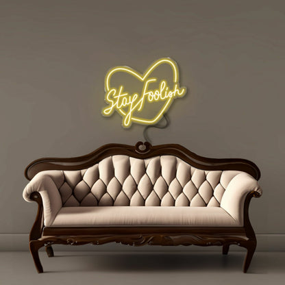 Stay Foolish Led Neon Signs | Shineneon