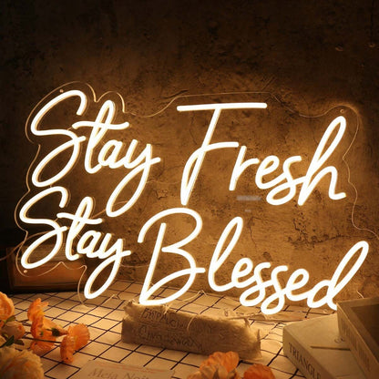 Stay Fresh Stay Blessed Yellow Led Neon Sign - Shineneon