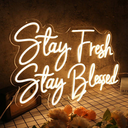 Stay Fresh Stay Blessed Yellow Led Neon Sign - Shineneon