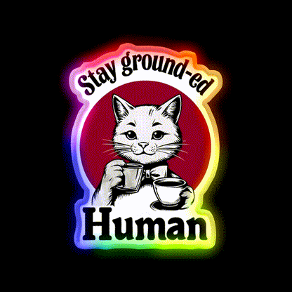 Stay Ground Ed Human Cafe Led Neon Sign Espresso Bar Art Rgb Color