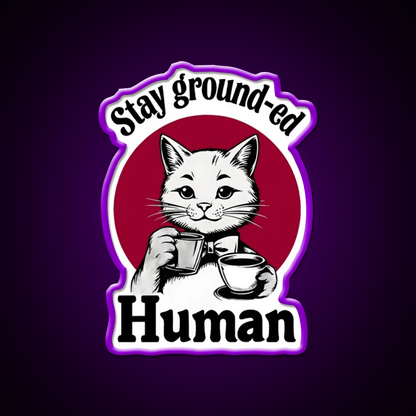 Stay Ground Ed Human Cafe Led Neon Sign Espresso Bar Art Rgb Color - Shineneon