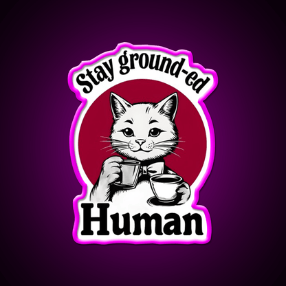 Stay Ground Ed Human Cafe Led Neon Sign Espresso Bar Art Rgb Color - Shineneon