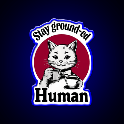 Stay Ground Ed Human Cafe Led Neon Sign Espresso Bar Art Rgb Color - Shineneon