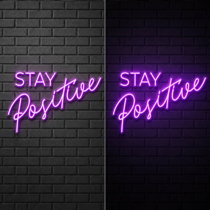 Stay Positive LED Neon Sign Man Cave Neon Sign - Shineneon