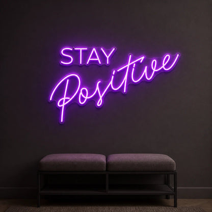 Stay Positive LED Neon Sign Man Cave Neon Sign - Shineneon