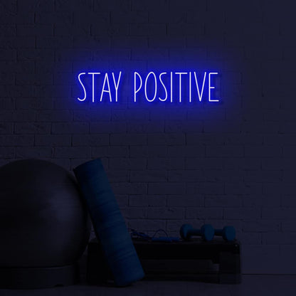 Stay Positive Led Sign | Shineneon