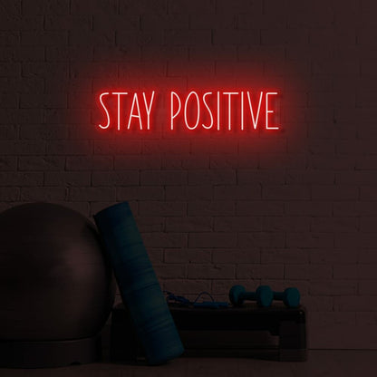 Stay Positive Led Sign | Shineneon