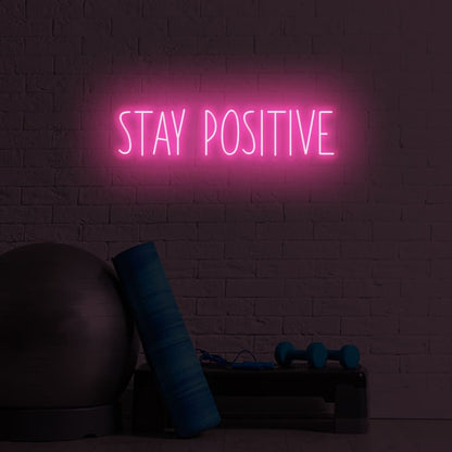 Stay Positive Led Sign | Shineneon
