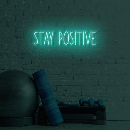 Stay Positive Led Sign | Shineneon