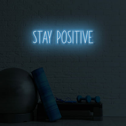 Stay Positive Led Sign | Shineneon