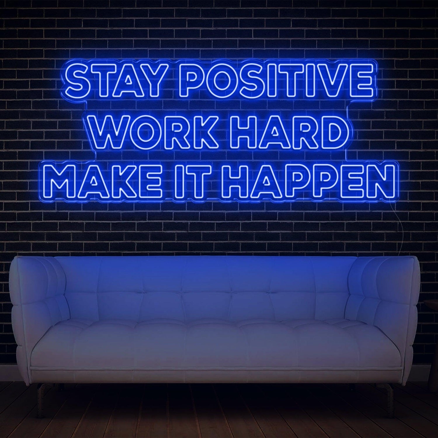 Stay Positive Work Hard Make It Happen Blue Led Neon Sign For Home Office Wall Decor | Shineneon