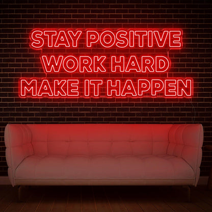 Stay Positive Work Hard Make It Happen Blue Led Neon Sign For Home Office Wall Decor | Shineneon