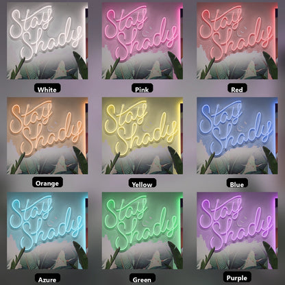 Stay Shady LED Neon Sign - 05 Color Grid