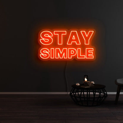 Stay Simple Led Neon Sign - Shineneon