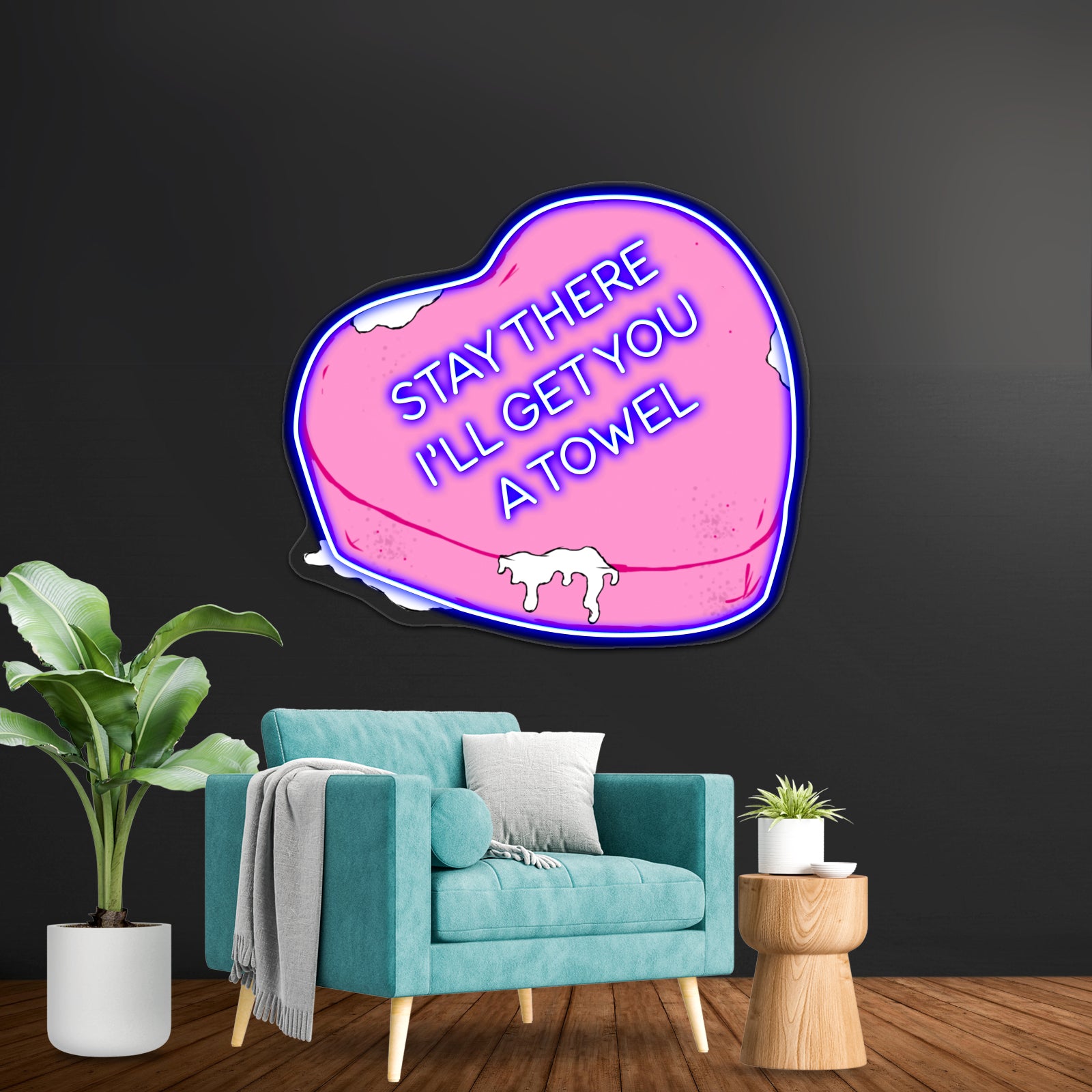 Stay There Ill Get You A Towel Artwork Neon Signs For Sale | Shineneon