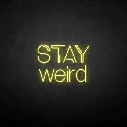 Stay Weird Led Neon Sign | Shineneon