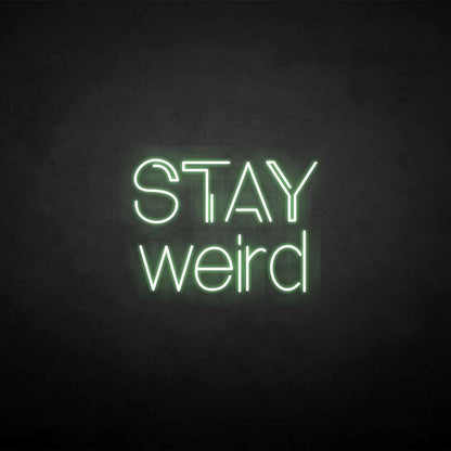 Stay Weird Led Neon Sign | Shineneon