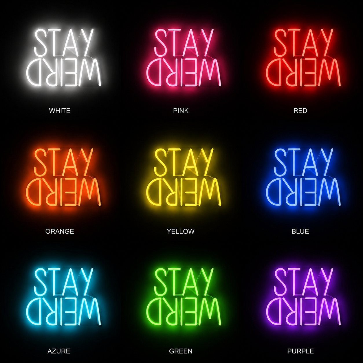 Stay Weird LED Neon Sign Wall Neon Sign - 05 Color Grid