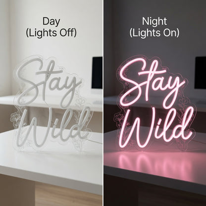 Stay Wild Cursive Room Decor LED Neon Sign - 06 Day Night Comparison