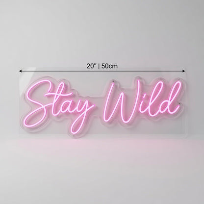 Stay Wild Cursive Room Decor LED Neon Sign - Shineneon